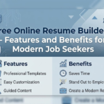 Free Online Resume Builders - Features and Benefits for Modern Job Seekers 