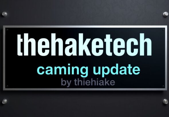 thehaketech gaming updates by thehake